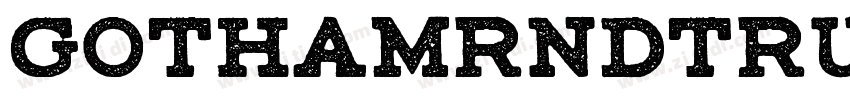 GothamRndTRU Bol字体转换